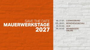 Mauerwerkstage 2027: Save the Date